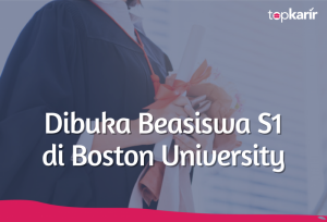 Beasiswa Dibuka Beasiswa S1 di Boston University
