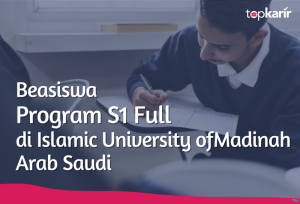 Beasiswa Beasiswa Program S1 Full di Islamic University of Madinah Arab Saudi